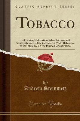 Tobacco its history - tobacco,