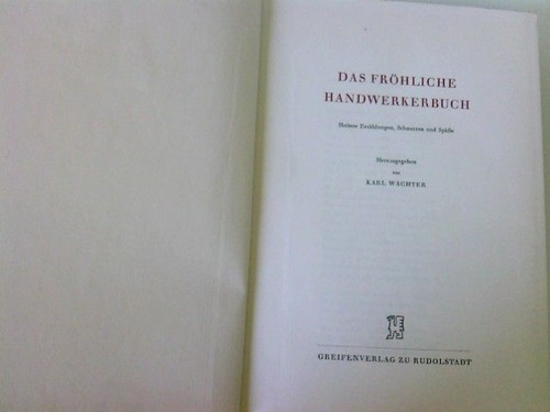 Das fröhliche handwerkerbuch - das,