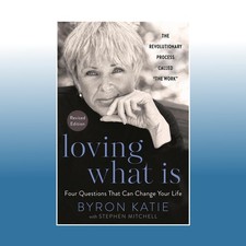 Loving What Is, Revised