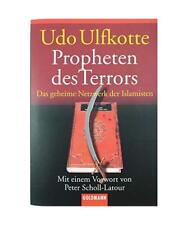 Propheten des Terrors: Das geheime Netzwerk der Islamisten, Udo Ulfkotte