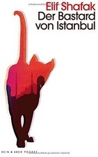 Der Bastard von Istanbul: Roman  von Elif Shafak | Buch | Zustand sehr gut