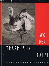 Wo der Trapphahn balzt