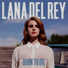 LANA DEL REY - BORN TO DIE