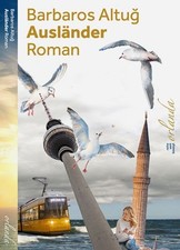 Ausländer Roman Altug
