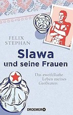 Slawa und seine Frauen: Das
