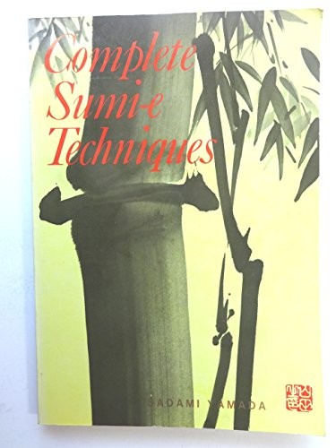 Complete sumi techniques - sumi-e,