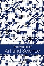 The Practice of Art  Science: The European Digital ... | Buch | Zustand wie neu