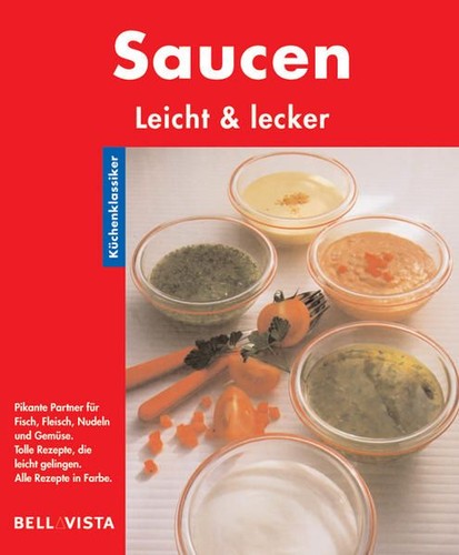Saucen küchenklassiker - saucen.,