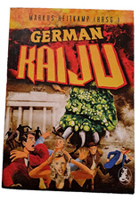 GERMAN KAIJU  von Markus Heitkamp, Christian v. Aster u.a.    # Godzilla # Japan