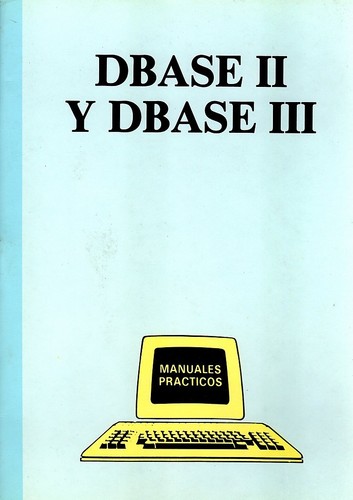 Dbase iii manuales - dbase,