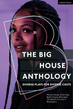 The Big House Anthology: Diverse Plays for Diverse Casts: Phoenix Rising; Knife 