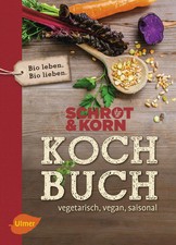 Schrot korn kochbuch - schrot&korn, |