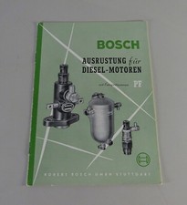 Handbuch Bosch Ausrüstung für Diesel Motoren mit Einspritzpumpe PF Stanf 08/1953
