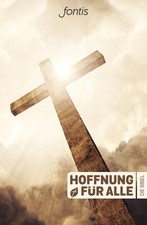 Hoffnung für alle. Die Bibel