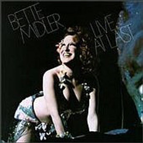Bette midler live at - -, last