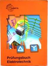 Prüfungsbuch Elektrotechnik, EUROPA Lehrmittel 13. Auflage 2003, 448 Seiten