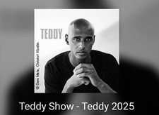 2 Karten für Teddys Show in