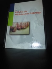 Bildatlas der medizinischen Fußpflege Fritz Bittig Podologie