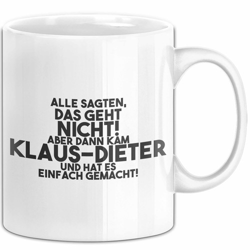 Klaus dieter tasse alle sagten - tasse,