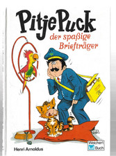 Pitje Puck der spaßige Briefträger  von Henri Arnoldus - Band 1