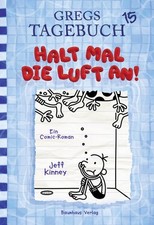 Gregs Tagebuch 15 - Halt mal die Luft an! | Jeff Kinney | deutsch
