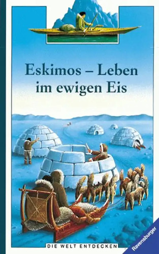 Eskimos leben ewigen eis - leben,