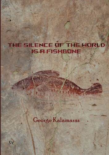 George kalamaras the silence - |,