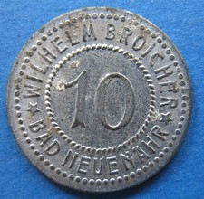 alte WERTMARKE BAD NEUENAHR Wilhelm Broicher 10 Pf. Zink NOTGELD Me. 23019.3