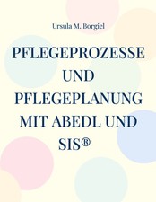 Pflegeprozesse und