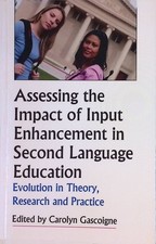 Assessing the Impact of Input Enhancement in Second Language Education: Evolutio