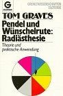 Pendel und Wunschelrute. Graves Radiästhesie, Tom | Buch | guter Zustand
