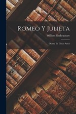 William Shakespeare Romeo Y