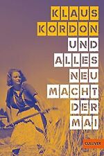 Und alles neu macht der Mai: Roman von Kordon, Klaus | Buch | Zustand gut