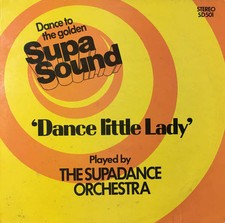 The Supadance Orchestra - Dance Little Lady (VINYL)