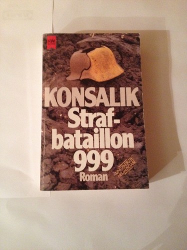 Strafbataillon 999 konsalik - 999,
