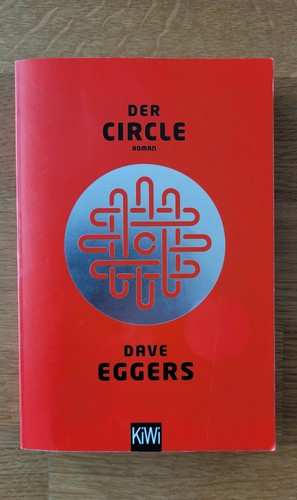 Dave eggers der circle - der,