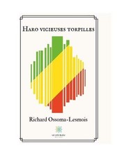 Haro vicieuses torpilles, Richard Ossoma-Lesmois