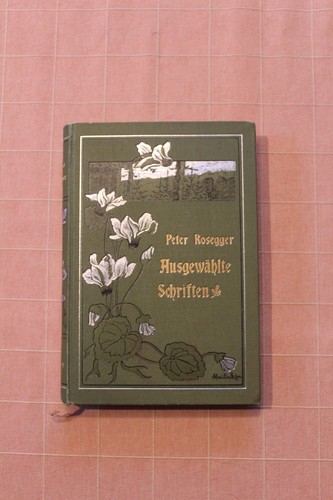 Peter rosegger ausgewählte - rosegger,
