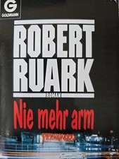 Robert Ruark - Nie mehr arm