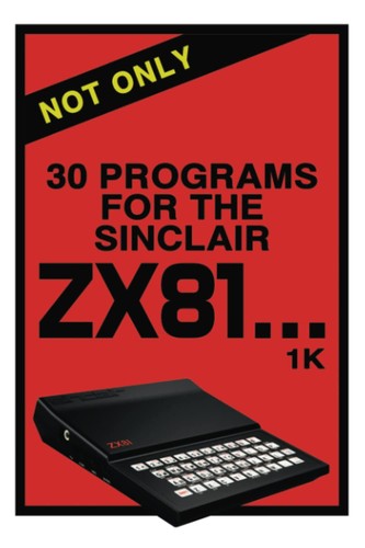 Sinclair zx81 not only - sinclair,