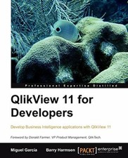 QlikView 11 for Developers: Effective analytics tec by Harmsen, Barry 1849686068