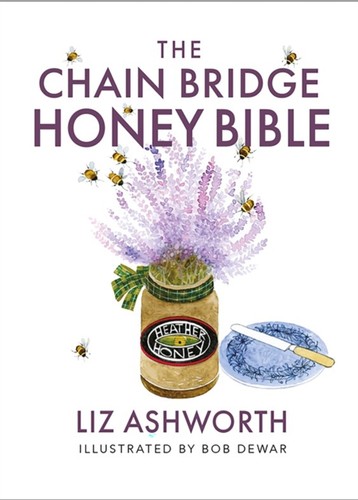 The chain bridge honey bible - the,