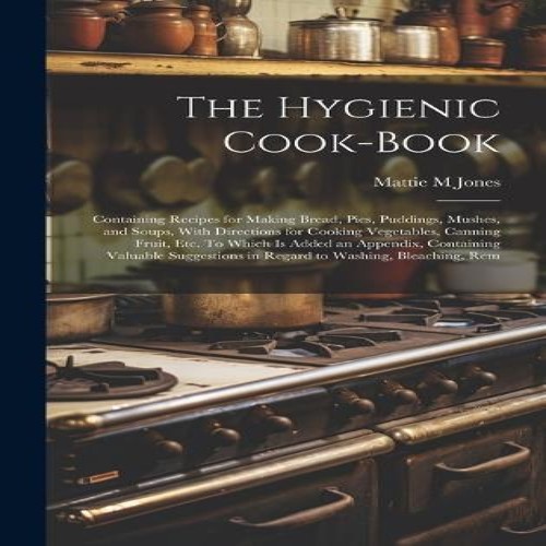 The hygienic cook book - the,
