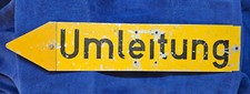 Umleitung - Altes Verkehrszeichen Straßenschild Hinweisschild aus Alu