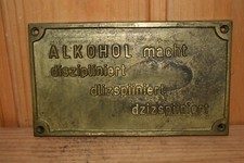 Altes Blechschild/Messingschild,Alkohol Macht Diszipliniert,Vintage,Retro