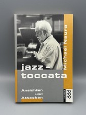 Michael Naura, jazz-toccata, Ansichten & Attacken, RORORO