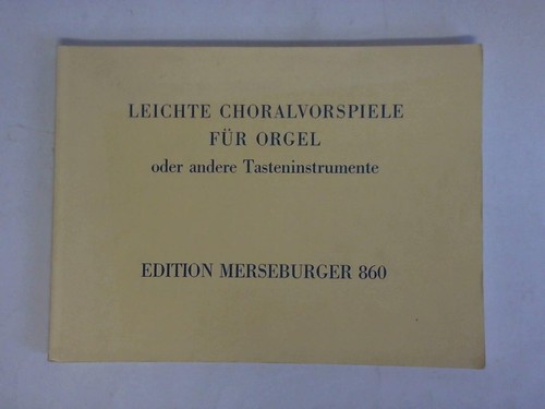 Leichte choralvorspiele für - choralvorspiele,