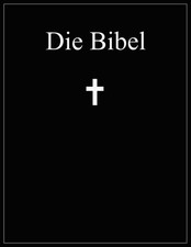 Die Bibel: Altes und Neues