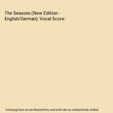 The Seasons [New Edition - English/German]: Vocal Score