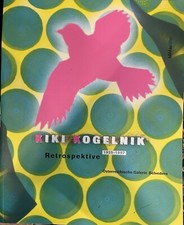 Kiki Kogelnik 1935-1997.